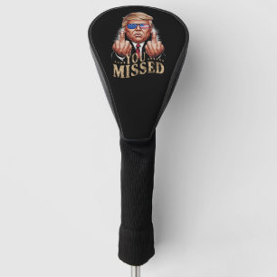 Funda Para Palo De Golf Te perdiste la elección estadounidense de Donald T