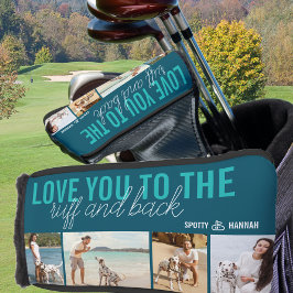 Funda Para Palo De Golf Te quiero a la Ruff y a la Back 4 Foto Azul Verde 