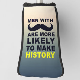 Funda Para Palo De Golf Tipografía fresca de la cita del bigote
