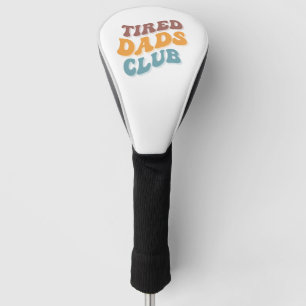 Funda Para Palo De Golf Tired Dads Club Funny
