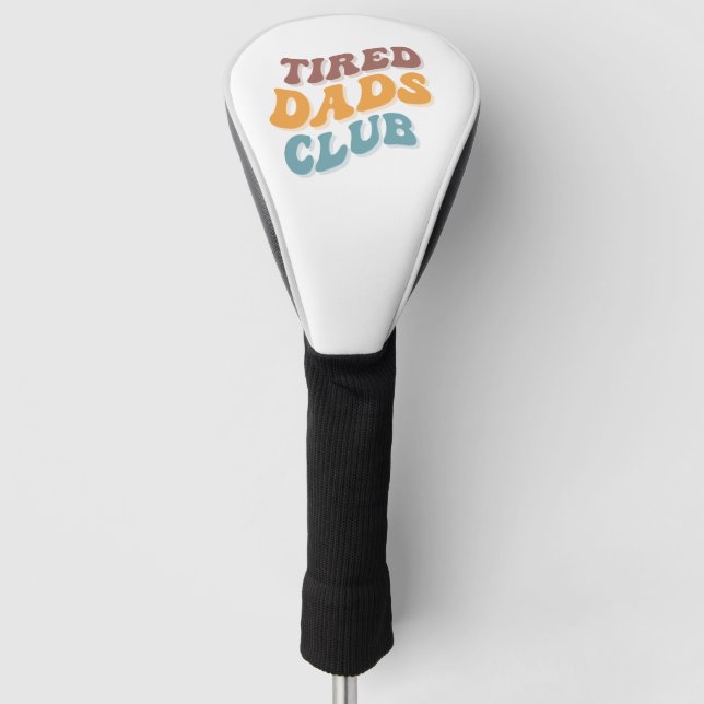 Funda Para Palo De Golf Tired Dads Club Funny (Anverso)