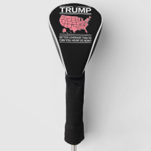 Funda Para Palo De Golf Trump tiene mejor cobertura que 5G ¿Puedes escucha