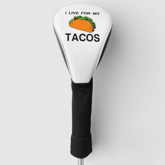 FUNDA PARA PALO DE GOLF VIVO PARA MIS TACOS (Anverso)