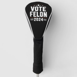 Funda Para Palo De Golf Vota Felón Trump 2024 Voto de Elección Divertida