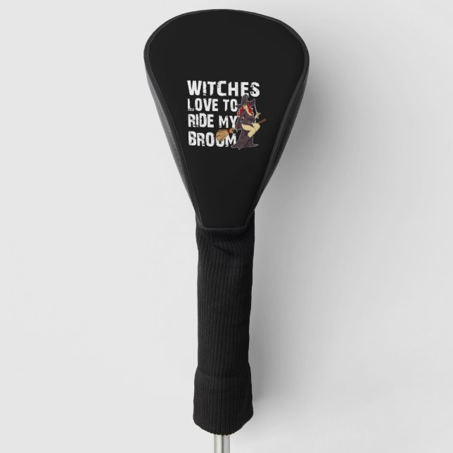 Funda Para Palo De Golf Witch Broom Funny Pun Naugheen Halloween Para Homb (Anverso)