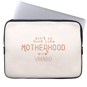 Funda Para Portátil Aint No Hood Like Motherhood