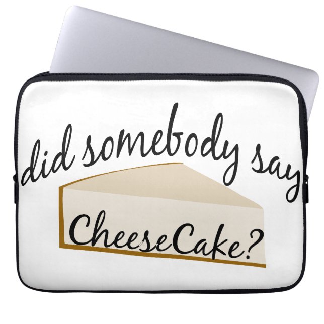 Funda Para Portátil ¿Alguien Dice Cheesecake? (Frente)
