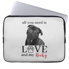 Funda Para Portátil All You Need Is Love and My Dog – Custom Pet Name 
