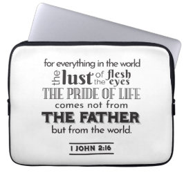 Funda Para Portátil Arte de reflexión espiritual - 1 John 2:16