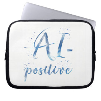 Funda Para Portátil Arte de texto positivo para IA