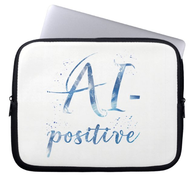 Funda Para Portátil Arte de texto positivo para IA (Frente)