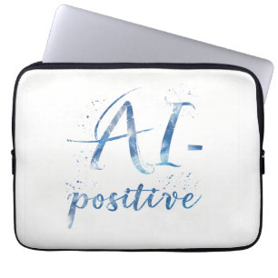 Funda Para Portátil Arte de texto positivo para IA