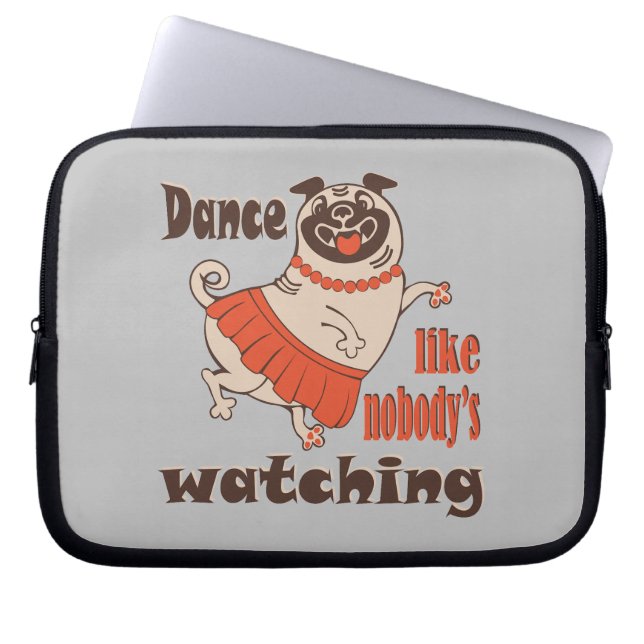 Funda Para Portátil Baila como nadie ve a la chica Pug Dog (Frente)