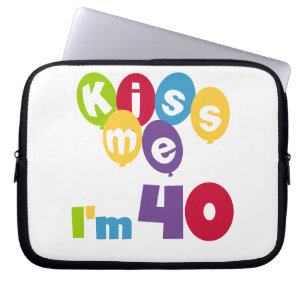 Funda Para Portátil Bésame tengo 40 camisetas de cumpleaños y regalos