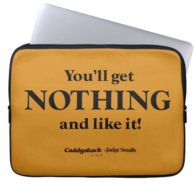 Funda Para Portátil Caddyshack | No obtendrás nada y te gustará! (Frente)