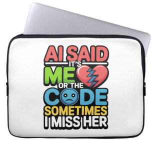 Funda Para Portátil Cita divertida de codificación de IA - Humor del p