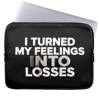 Funda Para Portátil Convertí mis sentimientos en pérdidas divertida Cr