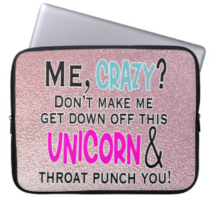 Funda Para Portátil Crazy Unicorn Cita Humor Rosa