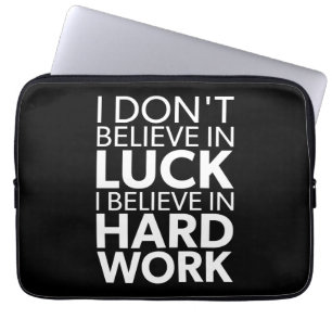 Funda Para Portátil Creer en el trabajo duro vs suerte - Inspirador