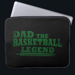 Funda Para Portátil dad the basketball legend<br><div class="desc">This original dad the basketball legend graphic design with awesome typography font lettering is a great birthday and Father’s day gift idea for all appreciated, special, brave, wonderful, and one-of-a-kind fathers, husbands, and dads! The best amazing and funny holiday present for your awesome dad. This design is also fitting in...</div>