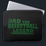 Funda Para Portátil dad the basketball legend<br><div class="desc">This original dad the basketball legend graphic design with awesome typography font lettering is a great birthday and Father’s day gift idea for all appreciated, special, brave, wonderful, and one-of-a-kind fathers, husbands, and dads! The best amazing and funny holiday present for your awesome dad. This design is also fitting in...</div>