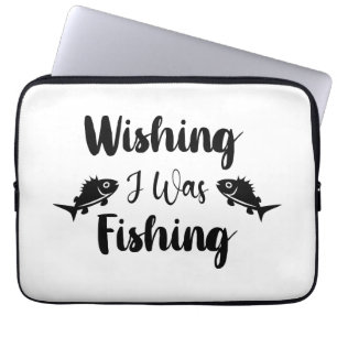 Funda Para Portátil Deseando que estuviera pescando una cita divertida