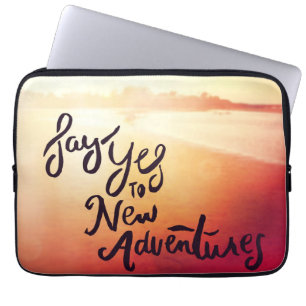 Funda Para Portátil Diga sí a las nuevas aventuras