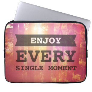 Funda Para Portátil Disfrute de cada solo momento