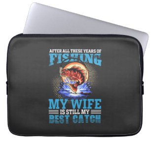 Funda Para Portátil Divertido esposo pescador cita a mi esposa es mejo