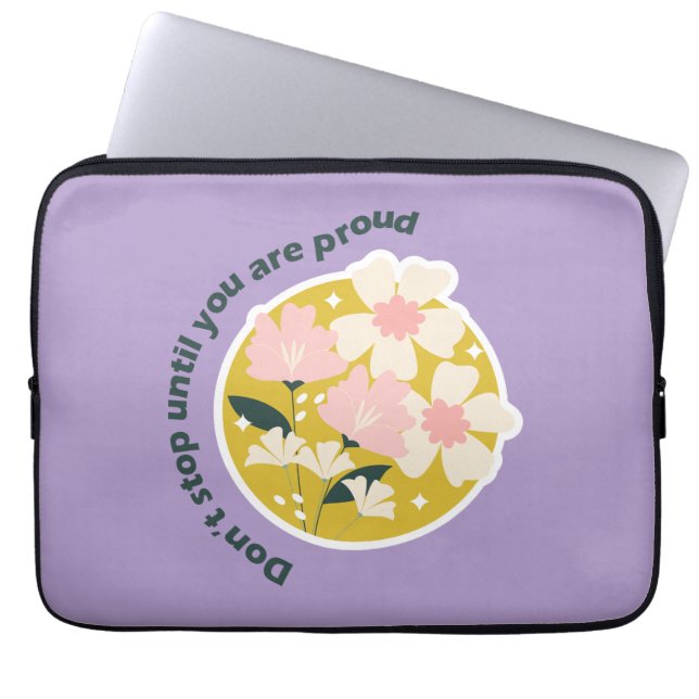 Funda Para Portátil Don’t Stop Until You Are Proud  Motivational Quote (Frente)