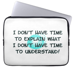 Funda Para Portátil Don't Have Time Laptop Sleeve