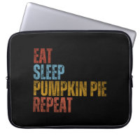 EAT SLEEP PUMPKIN PIE REPEAT