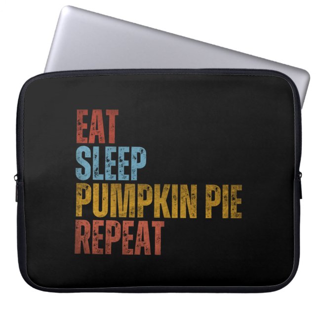 FUNDA PARA PORTÁTIL EAT SLEEP PUMPKIN PIE REPEAT (Frente)