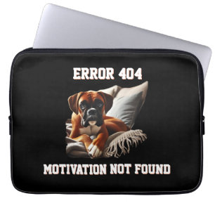 Funda Para Portátil Error 404 del Perro Boxer Motivación No Encontrada