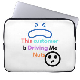 Funda Para Portátil Este cliente me está volviendo loco