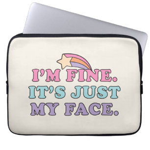 Funda Para Portátil Estoy Bien Es Solo Que Mi Cara Es Divertida Frase 