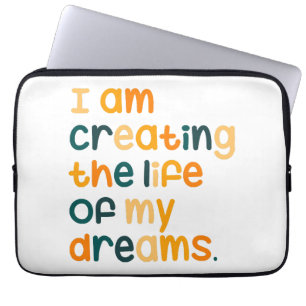 Funda Para Portátil Estoy creando la vida de mis sueños