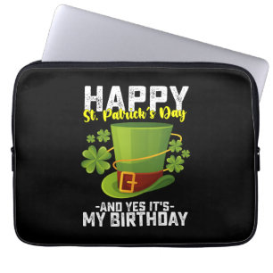 Funda Para Portátil Feliz día de San Patricio y sí es mi cumpleaños