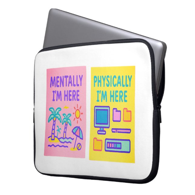 Funda Para Portátil Físicamente Aquí Mentalmente (Anverso izquierdo)