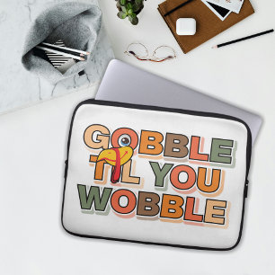 Funda Para Portátil Gobble Gobble Hasta Que te Tambalee Divertido Día
