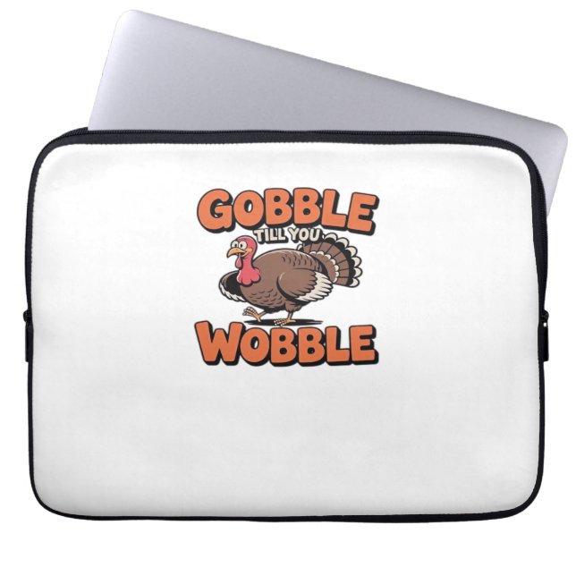Funda Para Portátil Gobble hasta que tambores - Gracioso Personalizado (Frente)