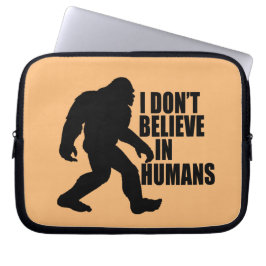 Funda Para Portátil Gracioso pie-no creo en los humanos