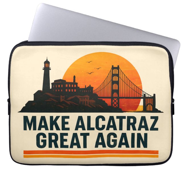 Funda Para Portátil Hacer a Alcatraz grande de nuevo divertido (Frente)