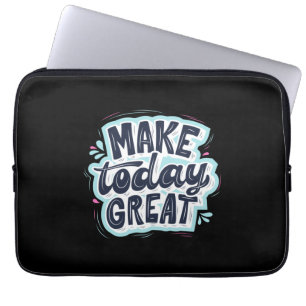 Funda Para Portátil Hacer que hoy sea grande