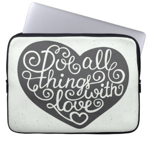 Funda Para Portátil Haga todas las cosas con amor