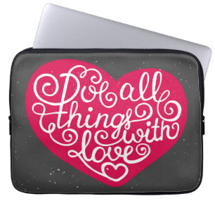 Funda Para Portátil Haga todas las cosas con rojo del amor