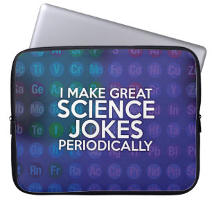 FUNDA PARA PORTÁTIL HAGO GRANDES CHISTES DE CIENCIA PERIÓDICAMENTE