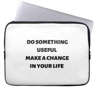 Funda Para Portátil Haz algo útil para cambiar tu vida