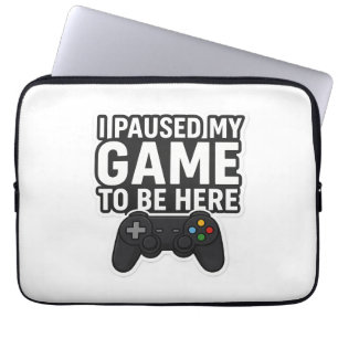 Funda Para Portátil He Pausado Mi Juego Para Estar Aquí   Diseño diver