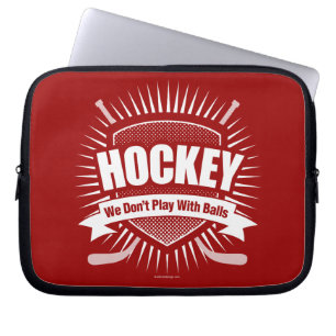 Funda Para Portátil Hockey: No jugamos con las bolas